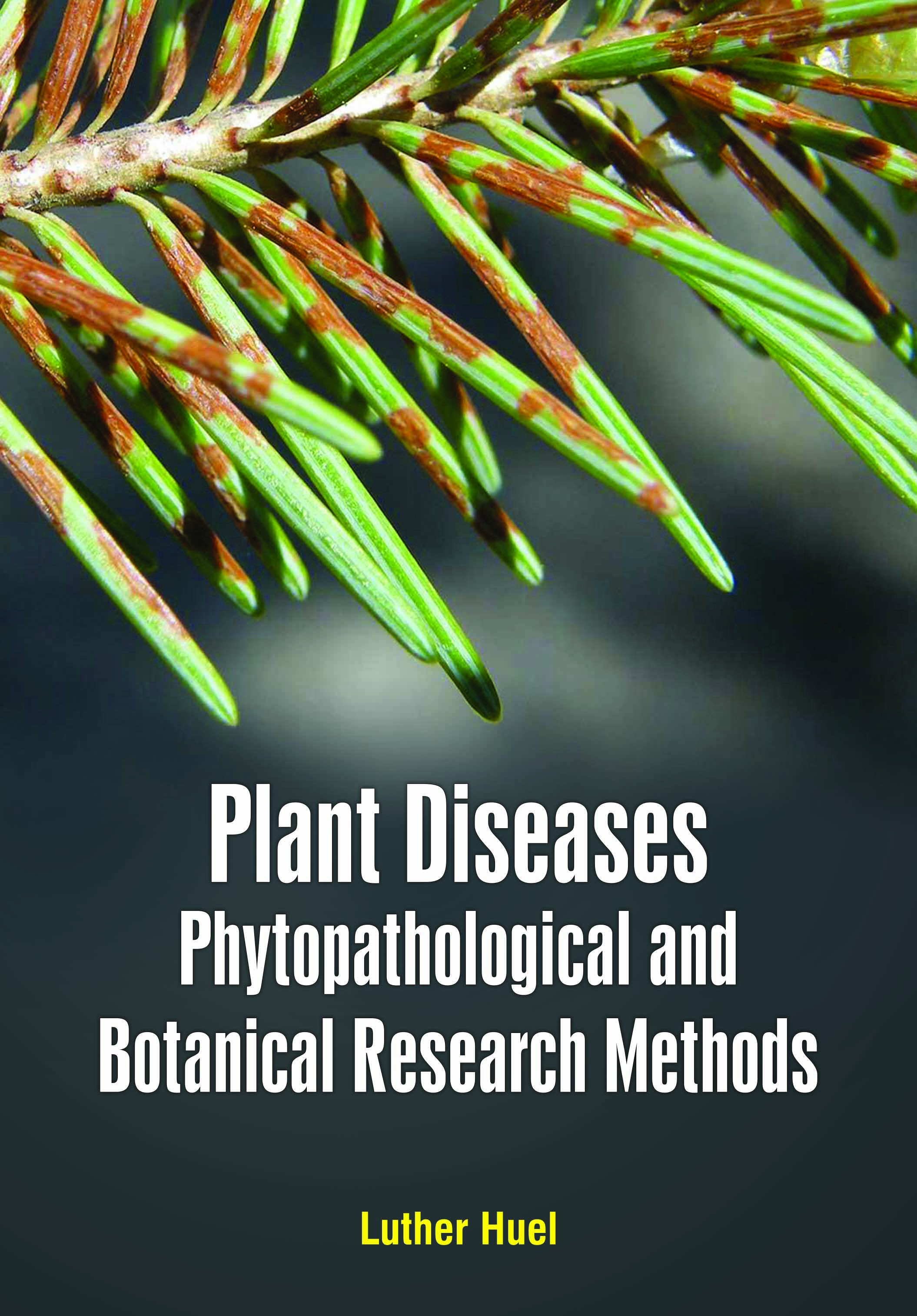 Plant Diseases: Phytopathological and Botanical Research Methods