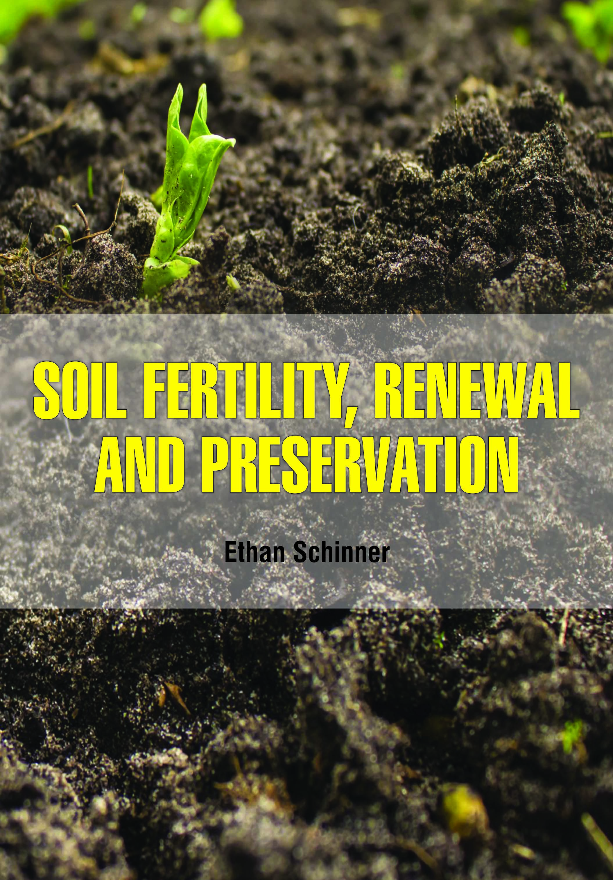 Soil Fertility, Renewal and Preservation