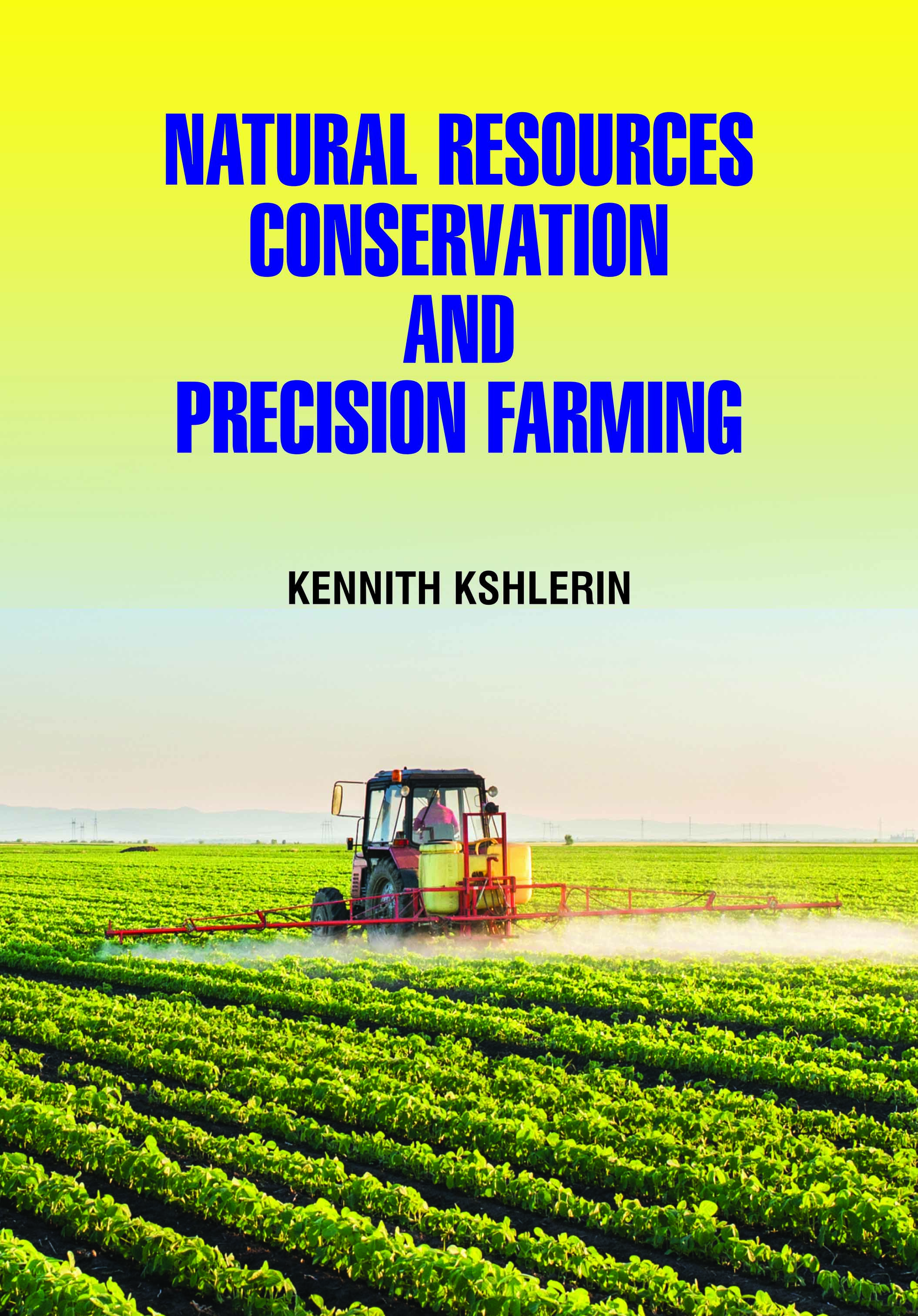 Natural Resources Conservation and Precision Farming