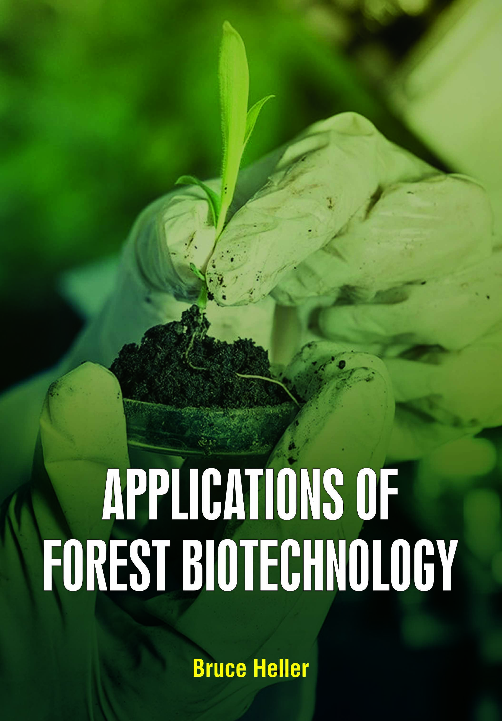 Applications of forest Biotechnology
