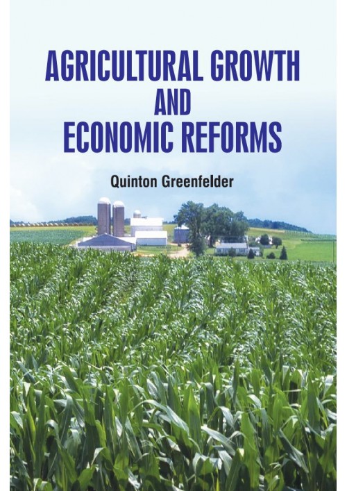 Agricultural Growth and Economic Reforms