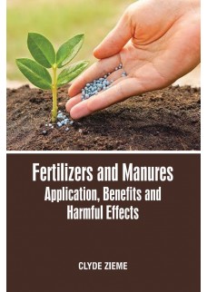 Fertilizers and Manures: Application, Benefits and Harmful Effects