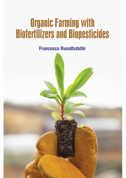 Organic Farming with Biofertilizers and Biopesticides