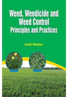 Weed Weedicide and Weed Control: Principles and Practice