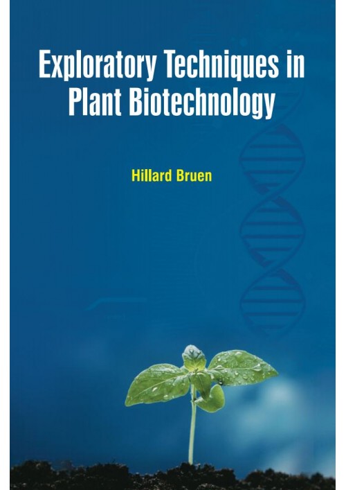 Exploratory Techniques in Plant Biotechnology