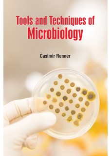 Tools and Techniques of Microbiology
