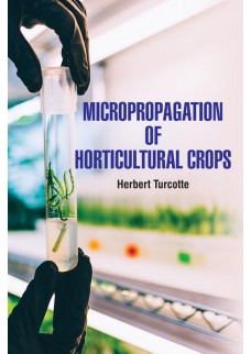 Micropropagation of Horticultural Crops