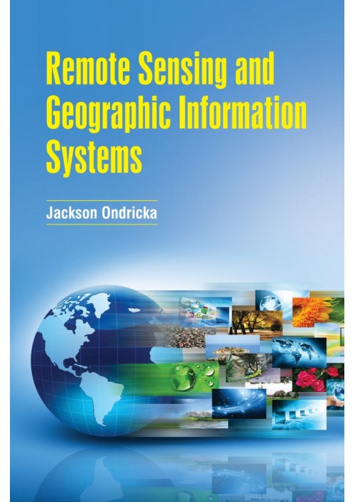 Remote Sensing and Geographic Information Systems