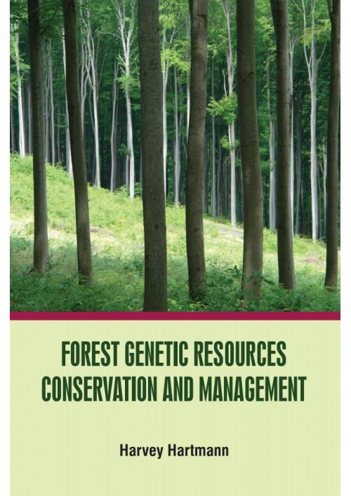 Forest Genetic Resources Conservation and Management