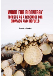 Wood for Bioenergy: Forests as a Resource for Biomass and Biofuels