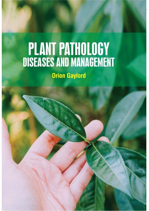 Plant Pathology: Diseases and Management