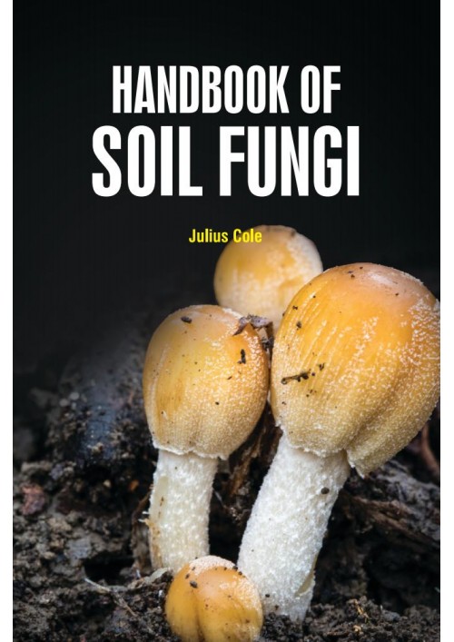 Handbook of Soil Fungi