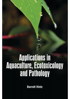 Applications in Aquaculture, Ecotoxicology and Pathology